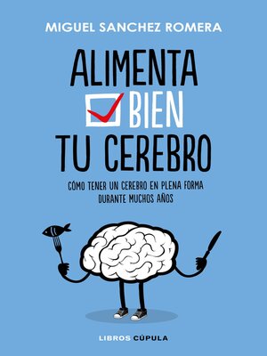 cover image of Alimenta bien tu cerebro